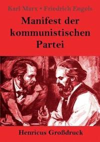 bokomslag Manifest der kommunistischen Partei (Grossdruck)