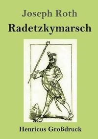 bokomslag Radetzkymarsch (Grodruck)
