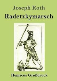 bokomslag Radetzkymarsch (Großdruck)