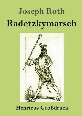 bokomslag Radetzkymarsch (Großdruck)
