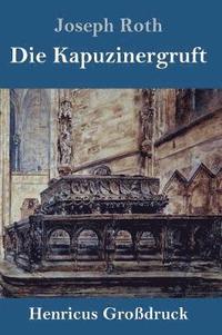 bokomslag Die Kapuzinergruft (Grodruck)