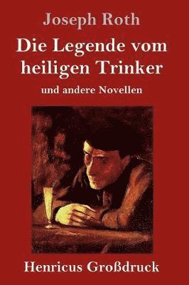 Die Legende vom heiligen Trinker (Grodruck) 1