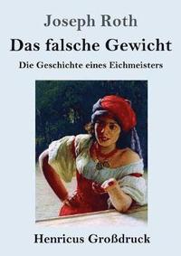 bokomslag falsche Gewicht (Großdruck)