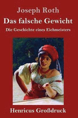 bokomslag falsche Gewicht (Großdruck)