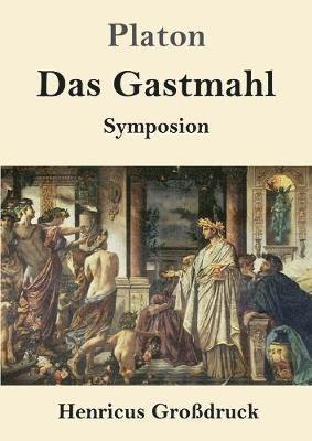 Platon - Gastmahl (Großdruck), Häftad