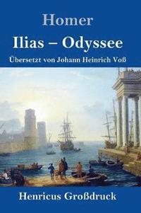 bokomslag Ilias / Odyssee (Großdruck)