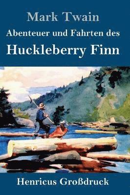 bokomslag Abenteuer und Fahrten des Huckleberry Finn (Grodruck)