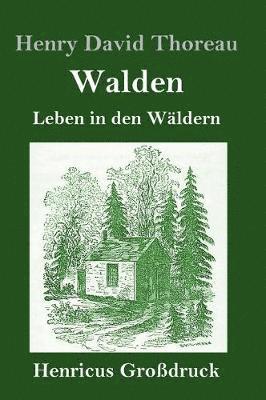 Henry David Thoreau - Walden (Großdruck), Inbunden