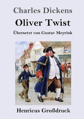 bokomslag Oliver Twist oder Der Weg eines Frsorgezglings (Grodruck)