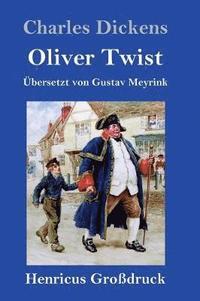 bokomslag Oliver Twist oder Der Weg eines Frsorgezglings (Grodruck)