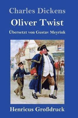 bokomslag Oliver Twist oder Der Weg eines Frsorgezglings (Grodruck)