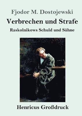 Fjodor M Dostojewski, Fjodor M. Dostojewski - Verbrechen und Strafe (Großdruck), Häftad