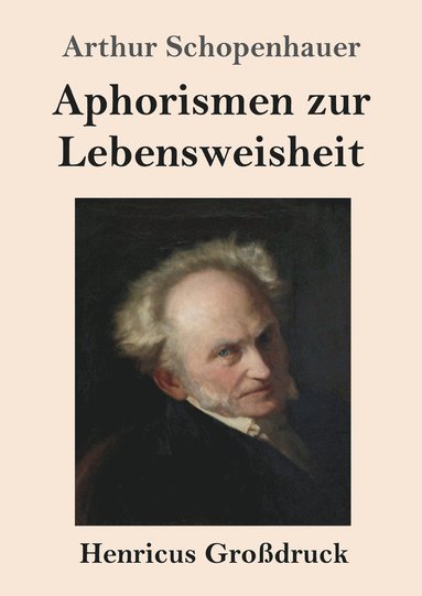 bokomslag Aphorismen zur Lebensweisheit (Großdruck)