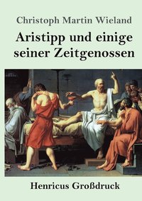 bokomslag Aristipp und einige seiner Zeitgenossen (Grossdruck)