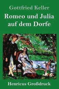 bokomslag Romeo und Julia auf dem Dorfe (Grodruck)