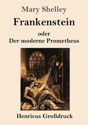 Frankenstein oder Der moderne Prometheus (Grodruck) 1