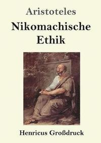 bokomslag Nikomachische Ethik (Großdruck)