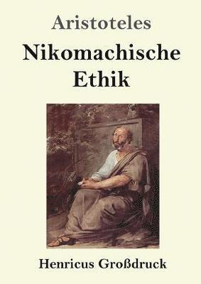 bokomslag Nikomachische Ethik (Großdruck)