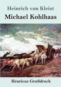 bokomslag Michael Kohlhaas (Grossdruck)