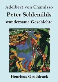 bokomslag Peter Schlemihls wundersame Geschichte (Grodruck)