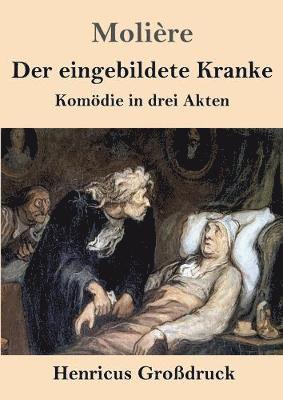 Molière - eingebildete Kranke (Großdruck), Häftad