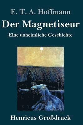 bokomslag Der Magnetiseur (Grodruck)