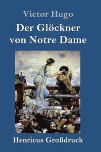 bokomslag Der Glckner von Notre Dame (Grodruck)