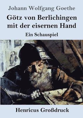 bokomslag Götz von Berlichingen mit der eisernen Hand (Großdruck)