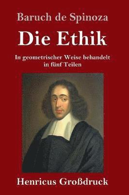 Baruch De Spinoza, Baruch de Spinoza - Ethik (Großdruck), Inbunden
