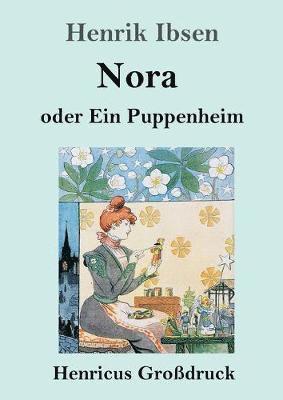 bokomslag Nora oder Ein Puppenheim (Großdruck)