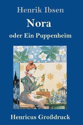 Henrik Ibsen - Nora oder Ein Puppenheim (Großdruck), Inbunden