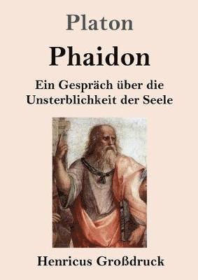 Platon - Phaidon (Großdruck), Häftad