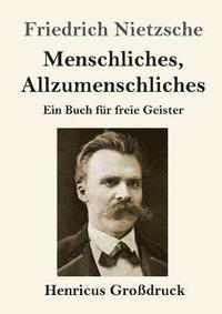 bokomslag Menschliches, Allzumenschliches (Großdruck)