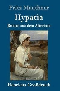 bokomslag Hypatia (Großdruck)