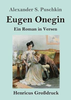 Alexander S Puschkin - Eugen Onegin (Großdruck), Häftad