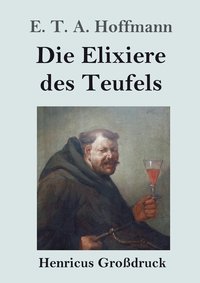 bokomslag Die Elixiere des Teufels (Grodruck)