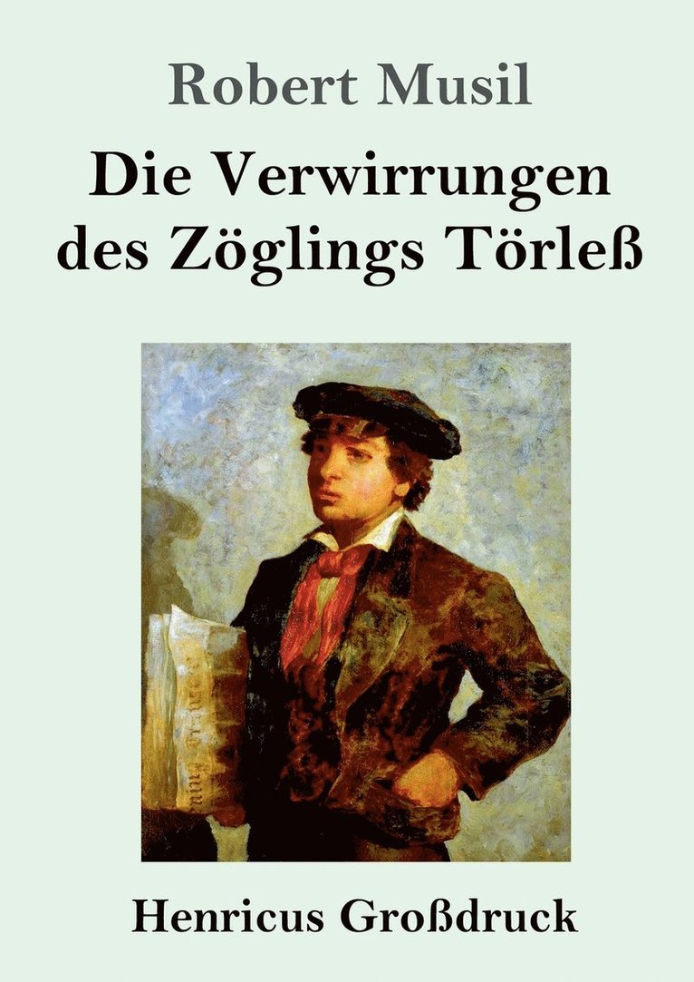 Verwirrungen des Zöglings Törleß (Großdruck) 1