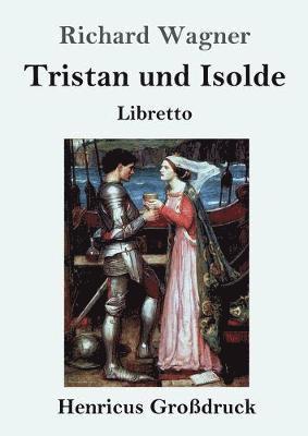 Richard Wagner - Tristan und Isolde (Großdruck), Häftad