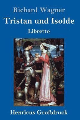 bokomslag Tristan und Isolde (Großdruck)