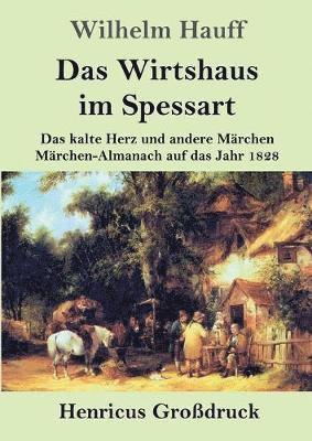 Wilhelm Hauff - Wirtshaus im Spessart (Großdruck), Häftad
