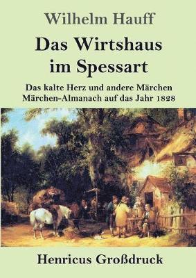 Das Wirtshaus im Spessart (Grossdruck) 1