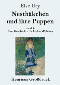 bokomslag Nesthakchen und ihre Puppen (Grossdruck)