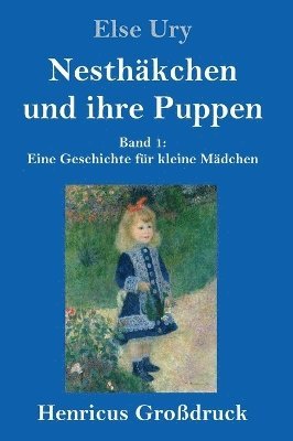 bokomslag Nesthkchen und ihre Puppen (Grodruck)