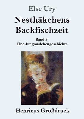 bokomslag Nesthkchens Backfischzeit (Grodruck)