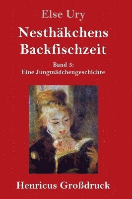 bokomslag Nesthkchens Backfischzeit (Grodruck)