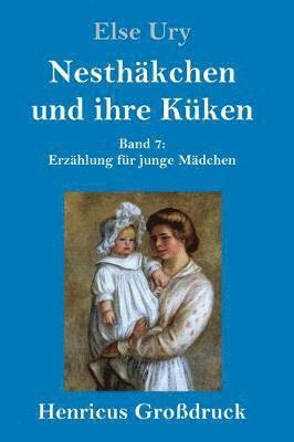 bokomslag Nesthakchen und ihre Kuken (Grossdruck)