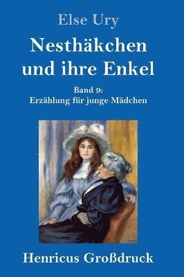 bokomslag Nesthkchen und ihre Enkel (Grodruck)