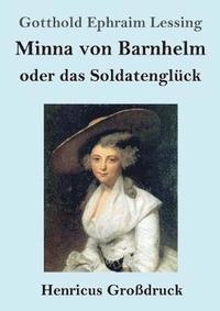 bokomslag Minna von Barnhelm, oder das Soldatengluck (Grossdruck)
