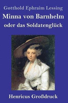 Minna von Barnhelm, oder das Soldatenglück (Großdruck) 1