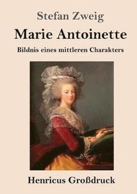 bokomslag Marie Antoinette (Großdruck)